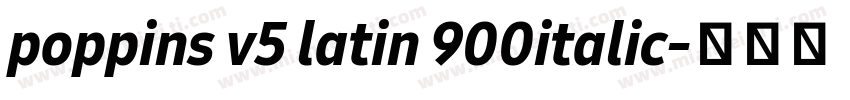 poppins v5 latin 900italic字体转换